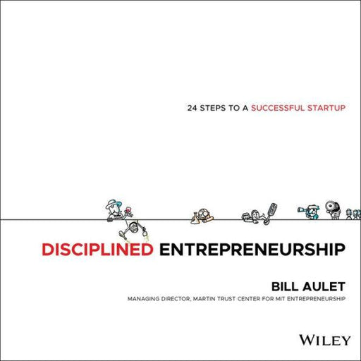 Disciplined Entrepreneurship: 24 Steps to a Successful Startup / Edition 1 - Hardcover | Diverse Reads