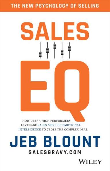 Sales EQ: The Ultimate Guide to Leveraging Sales Specific Emotional Intelligence to Close Any Deal - Hardcover | Diverse Reads