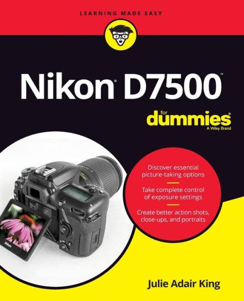Nikon D7500 For Dummies - Paperback | Diverse Reads