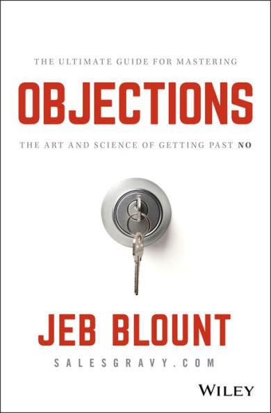 Objections: The Ultimate Guide for Mastering The Art and Science of Getting Past No - Hardcover | Diverse Reads