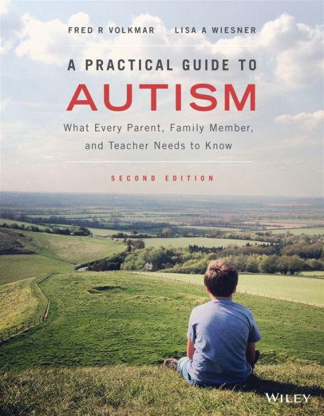 A Practical Guide to Autism: What Every Parent, Family Member, and Teacher Needs to Know - Paperback | Diverse Reads