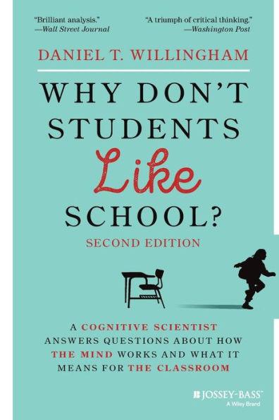 Why Don't Students Like School?: A Cognitive Scientist Answers Questions About How the Mind Works and What It Means for the Classroom - Paperback | Diverse Reads