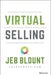 Virtual Selling: A Quick-Start Guide to Leveraging Video, Technology, and Virtual Communication Channels to Engage Remote Buyers and Close Deals Fast - Hardcover | Diverse Reads