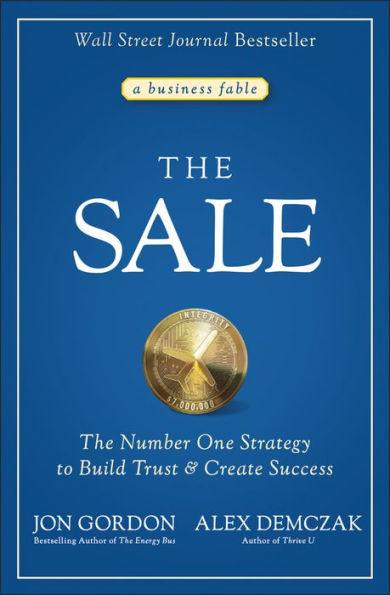 The Sale: The Number One Strategy to Build Trust and Create Success - Hardcover | Diverse Reads