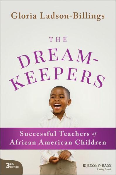 The Dreamkeepers: Successful Teachers of African American Children - Paperback | Diverse Reads