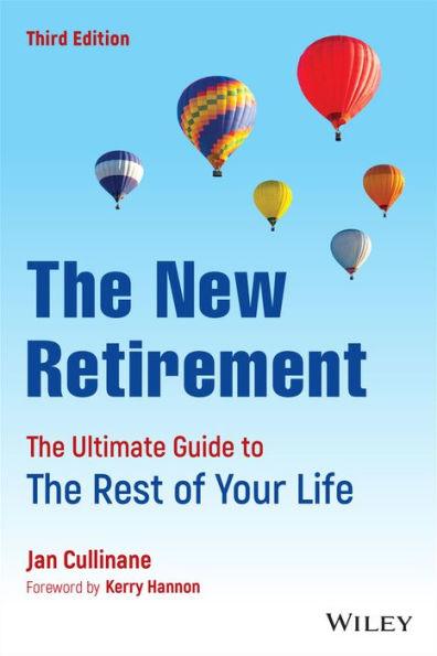 The New Retirement: The Ultimate Guide to the Rest of Your Life - Paperback | Diverse Reads