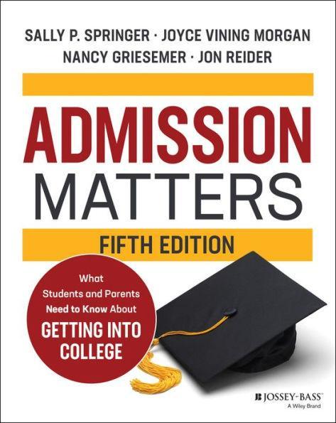 Admission Matters: What Students and Parents Need to Know About Getting into College - Paperback | Diverse Reads