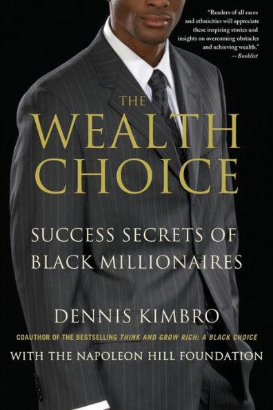 The Wealth Choice: Success Secrets of Black Millionaires - Paperback | Diverse Reads