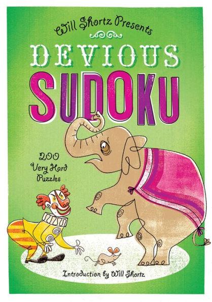 Will Shortz Presents Devious Sudoku: 200 Very Hard Puzzles - Paperback | Diverse Reads
