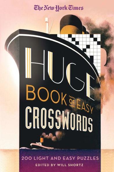 The New York Times Huge Book of Easy Crosswords: 200 Light and Easy Puzzles - Paperback | Diverse Reads