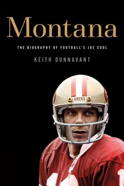 Montana: The Biography of Football's Joe Cool - Paperback | Diverse Reads