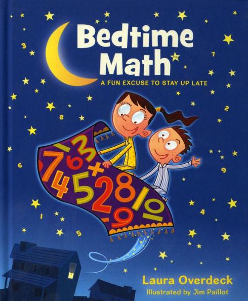 Bedtime Math: A Fun Excuse to Stay Up Late - Hardcover | Diverse Reads