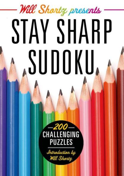 Will Shortz Presents Stay Sharp Sudoku: 200 Challenging Puzzles - Paperback | Diverse Reads