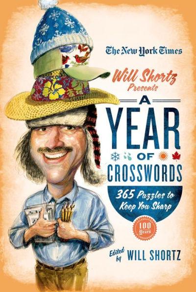 The New York Times Will Shortz Presents A Year of Crosswords: 365 Puzzles to Keep You Sharp - Paperback | Diverse Reads