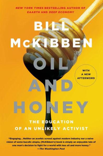 Oil and Honey: The Education of an Unlikely Activist - Paperback | Diverse Reads