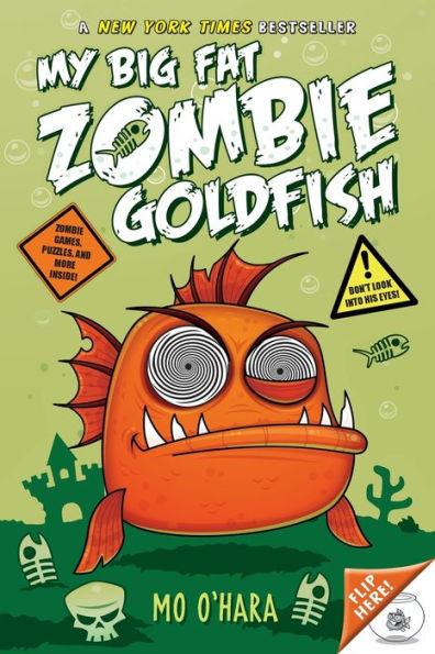 My Big Fat Zombie Goldfish (My Big Fat Zombie Goldfish Series #1) - Paperback | Diverse Reads
