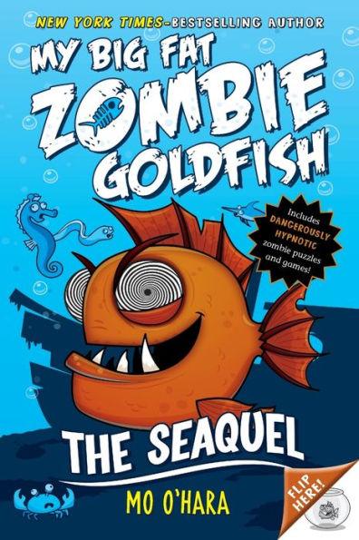 The SeaQuel (My Big Fat Zombie Goldfish Series #2) - Paperback | Diverse Reads