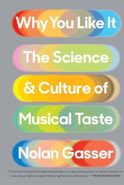 Why You Like It: The Science and Culture of Musical Taste - Paperback | Diverse Reads