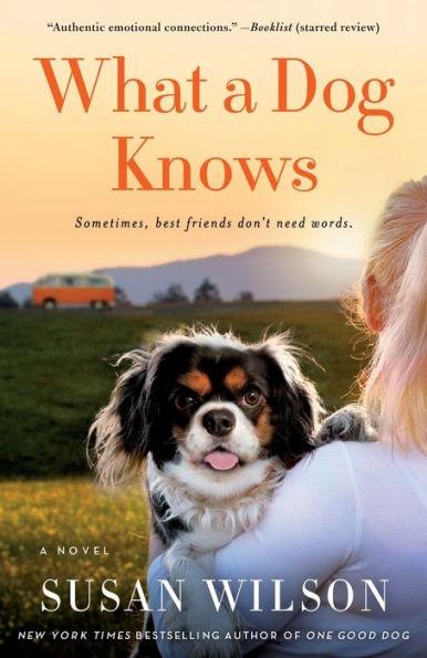 What a Dog Knows: A Novel - Paperback | Diverse Reads