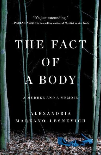 The Fact of a Body: A Murder and a Memoir - Diverse Reads