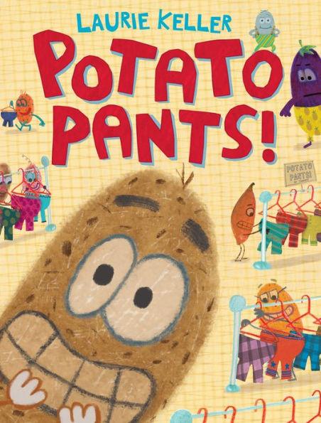 Potato Pants! - Hardcover | Diverse Reads