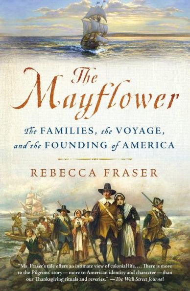 The Mayflower: The Families, the Voyage, and the Founding of America - Paperback | Diverse Reads