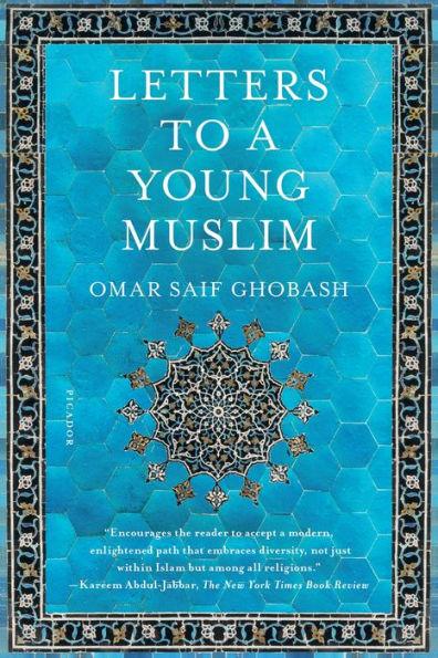 Letters to a Young Muslim - Paperback | Diverse Reads