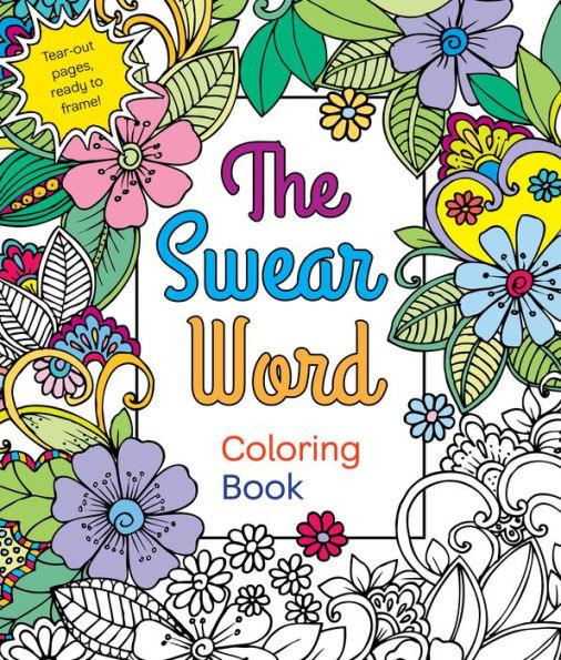 The Swear Word Coloring Book - Paperback | Diverse Reads