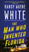 The Man Who Invented Florida (Doc Ford Series #3) - Paperback | Diverse Reads