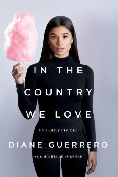 In the Country We Love: My Family Divided (Updated With New Material) - Diverse Reads