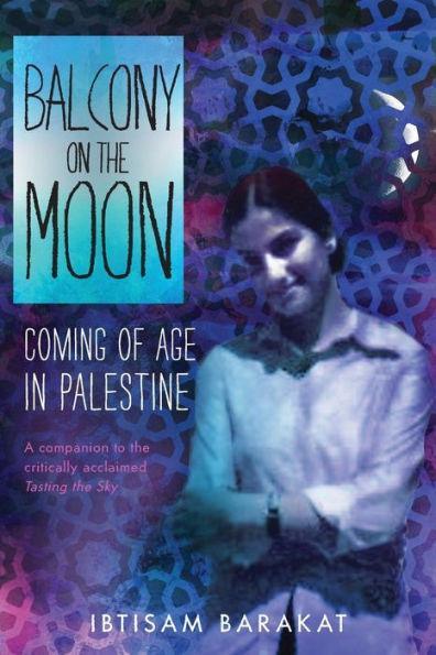 Balcony on the Moon: Coming of Age in Palestine - Diverse Reads