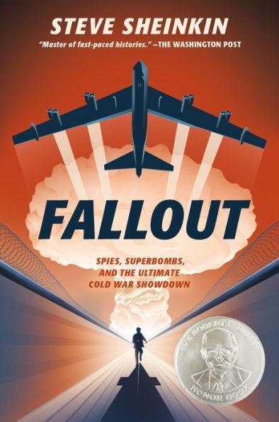 Fallout: Spies, Superbombs, and the Ultimate Cold War Showdown - Hardcover | Diverse Reads