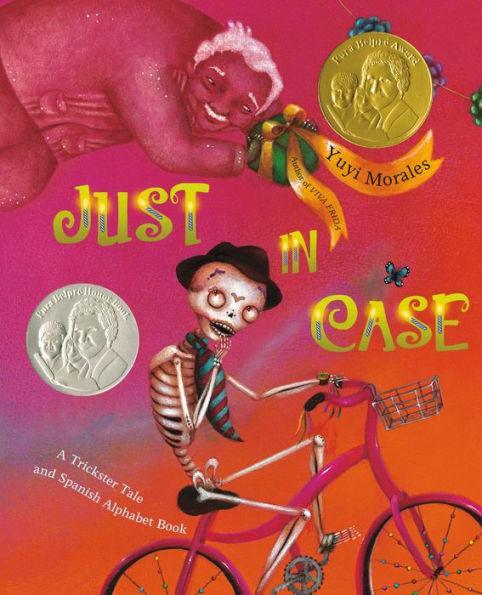 Just In Case: A Trickster Tale and Spanish Alphabet Book - Diverse Reads