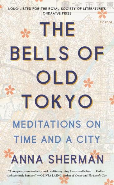 The Bells of Old Tokyo: Meditations on Time and a City - Paperback | Diverse Reads