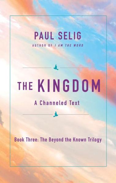 The Kingdom: A Channeled Text - Paperback | Diverse Reads