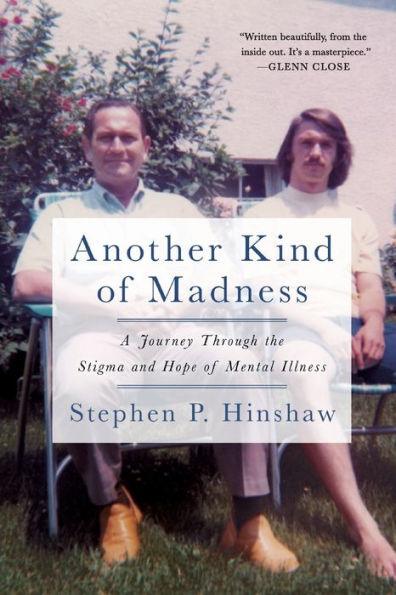 Another Kind of Madness: A Journey Through the Stigma and Hope of Mental Illness - Paperback | Diverse Reads