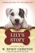 Lily's Story: A Puppy Tale (A Dog's Purpose Puppy Tales Series) - Hardcover | Diverse Reads