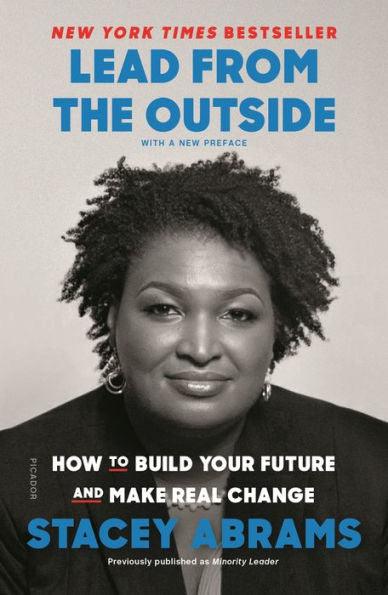 Lead from the Outside: How to Build Your Future and Make Real Change - Paperback | Diverse Reads