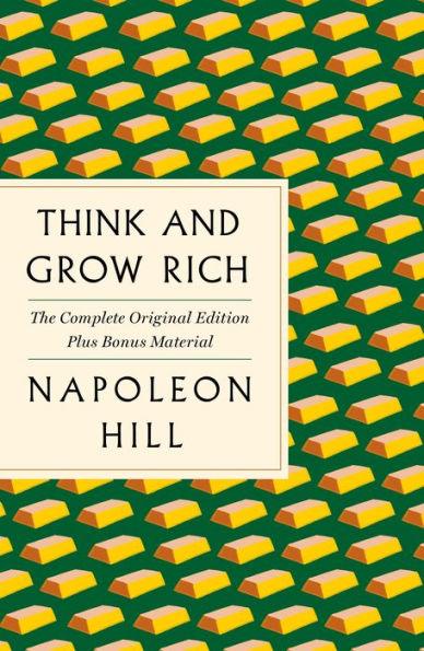 Think and Grow Rich: The Complete Original Edition Plus Bonus Material: (A GPS Guide to Life) - Paperback | Diverse Reads