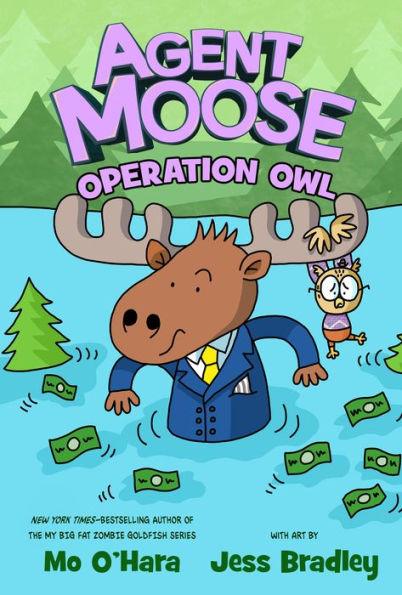 Agent Moose: Operation Owl - Hardcover | Diverse Reads