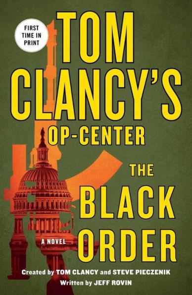 Tom Clancy's Op-Center: The Black Order: A Novel - Paperback | Diverse Reads