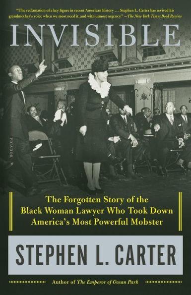 Invisible: The Forgotten Story of the Black Woman Lawyer Who Took Down America's Most Powerful Mobster -  | Diverse Reads