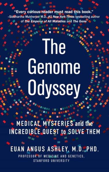 The Genome Odyssey: Medical Mysteries and the Incredible Quest to Solve Them - Paperback | Diverse Reads