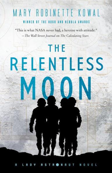 The Relentless Moon (Lady Astronaut Series #3) - Paperback | Diverse Reads