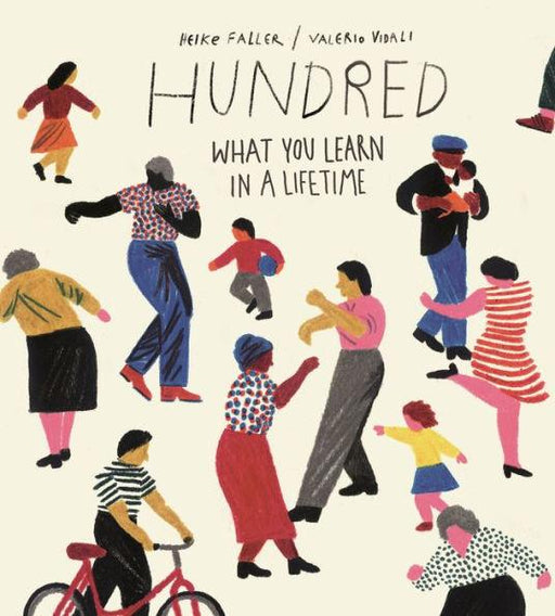 Hundred: What You Learn in a Lifetime - Hardcover | Diverse Reads