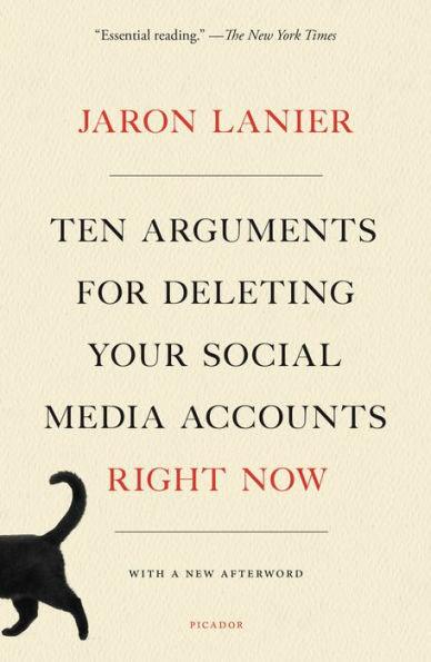 Ten Arguments for Deleting Your Social Media Accounts Right Now - Paperback | Diverse Reads