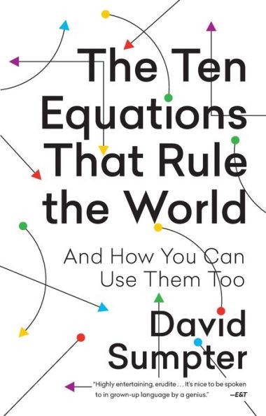 The Ten Equations That Rule the World: And How You Can Use Them Too - Paperback | Diverse Reads