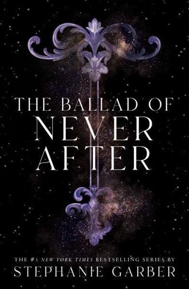 The Ballad of Never After - Hardcover | Diverse Reads