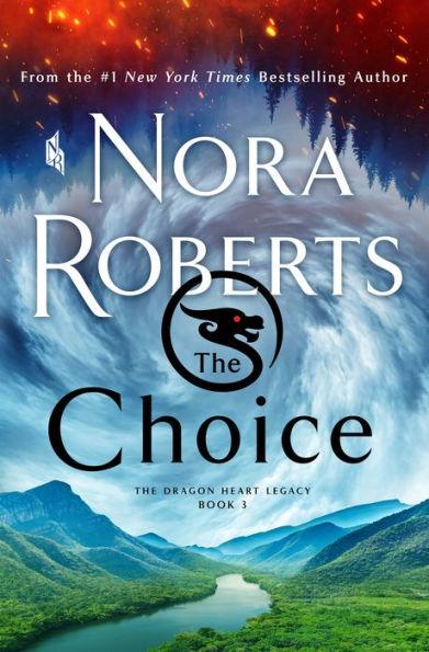 The Choice: The Dragon Heart Legacy, Book 3 - Hardcover | Diverse Reads