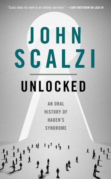 Unlocked: An Oral History of Haden's Syndrome - Paperback | Diverse Reads